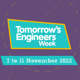 Text reads "Tomorrow's Engineers Week 7 to 11 November 2022"